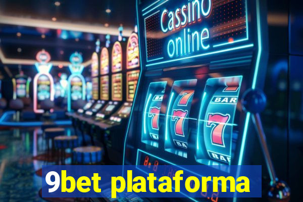 9bet plataforma